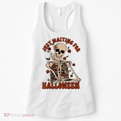 Just Waiting For Halloween Skeleton Fall Spooky Women's Tank Top