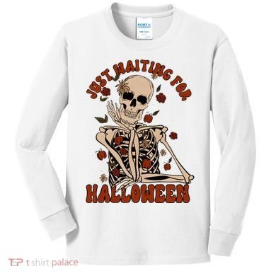 Just Waiting For Halloween Skeleton Fall Spooky Kids Long Sleeve Shirt
