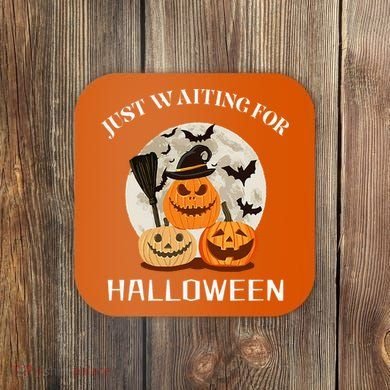Just Waiting For Halloween Pumpkins Coaster