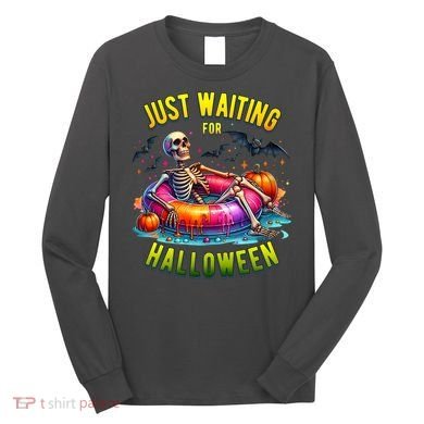 Just Waiting For Halloween Spooky Skeleton Summer Funny Long Sleeve Shirt