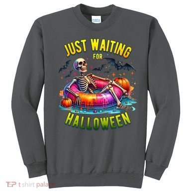 Just Waiting For Halloween Spooky Skeleton Summer Funny Sweatshirt