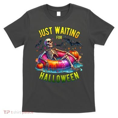 Just Waiting For Halloween Spooky Skeleton Summer Funny T-Shirt