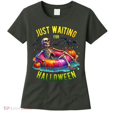 Just Waiting For Halloween Spooky Skeleton Summer Funny Women's T-Shirt
