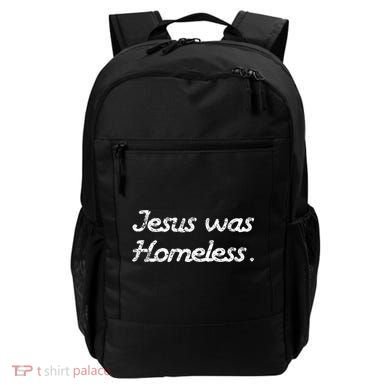 Jesus Was Homeless Backpack