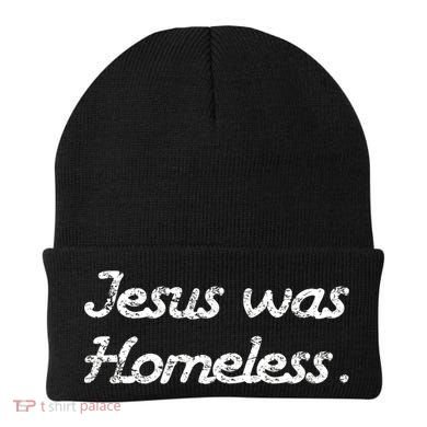 Jesus Was Homeless Beanie