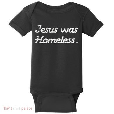 Jesus Was Homeless Baby Bodysuit