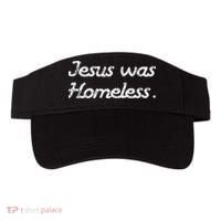 Jesus Was Homeless Visor thumb 0