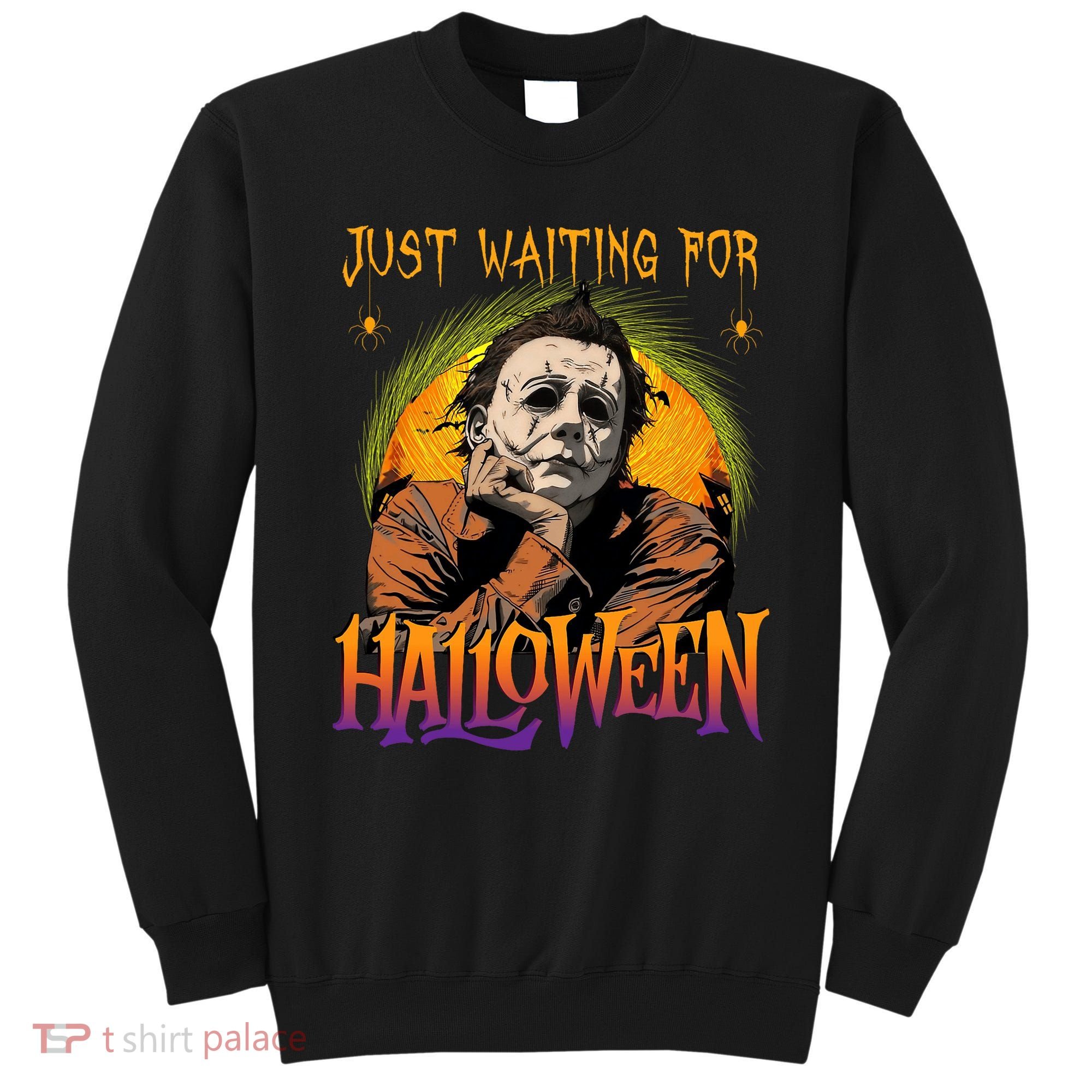Just Waiting Halloween Horror Character Scary Movie Sweatshirt