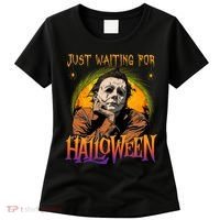 Just Waiting Halloween Horror Character Scary Movie Women's T-Shirt thumb 0