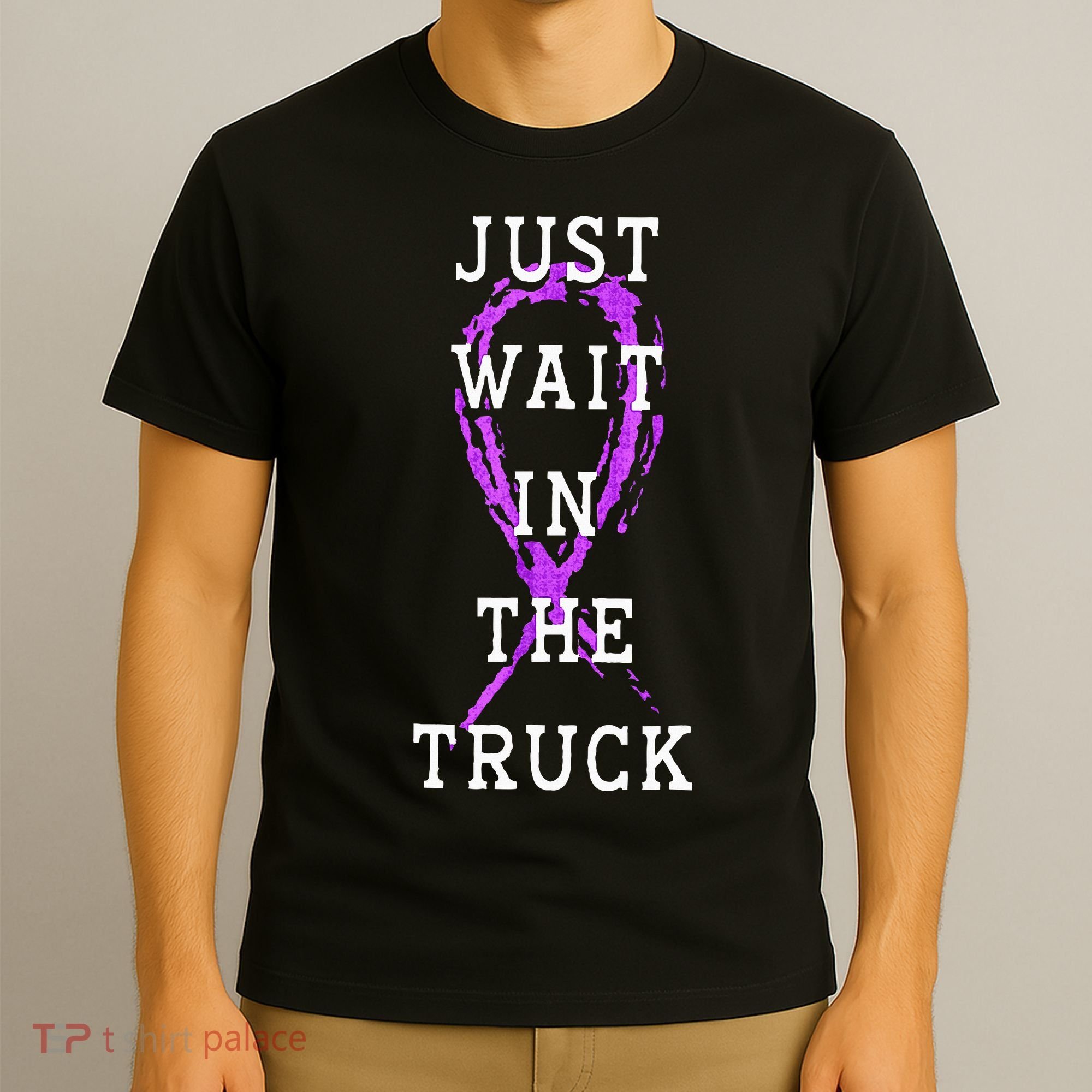 Just Wait In The Truck Domestic Violence Purple Ribbon T-Shirt