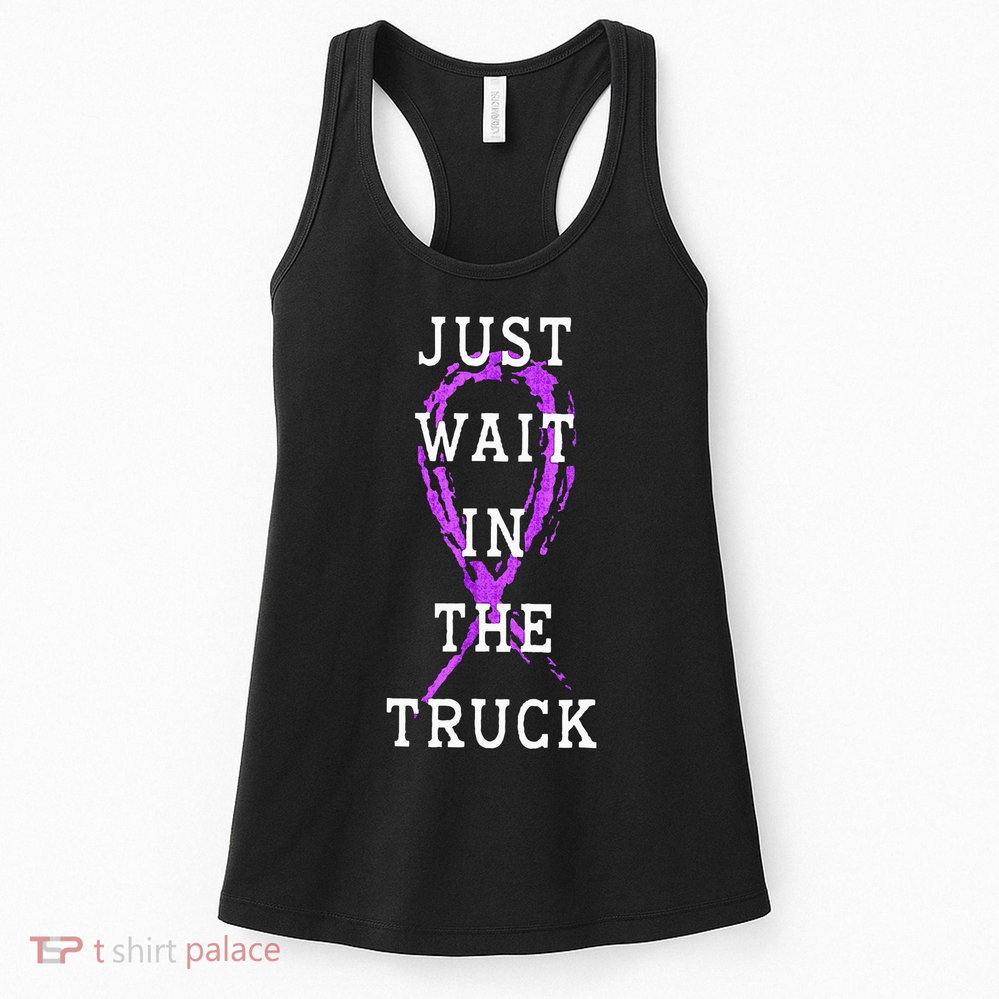 Just Wait In The Truck Domestic Violence Purple Ribbon Women's Tank Top