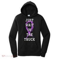 Just Wait In The Truck Purple Ribbon Cancer Awareness Day Women's Hoodie thumb 0