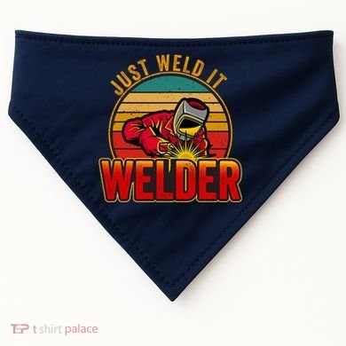 Just Weld It Funny Welder Welding Work Lover USA-Made Doggie Bandana