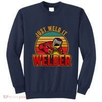 Just Weld It Funny Welder Welding Work Lover Sweatshirt thumb 0