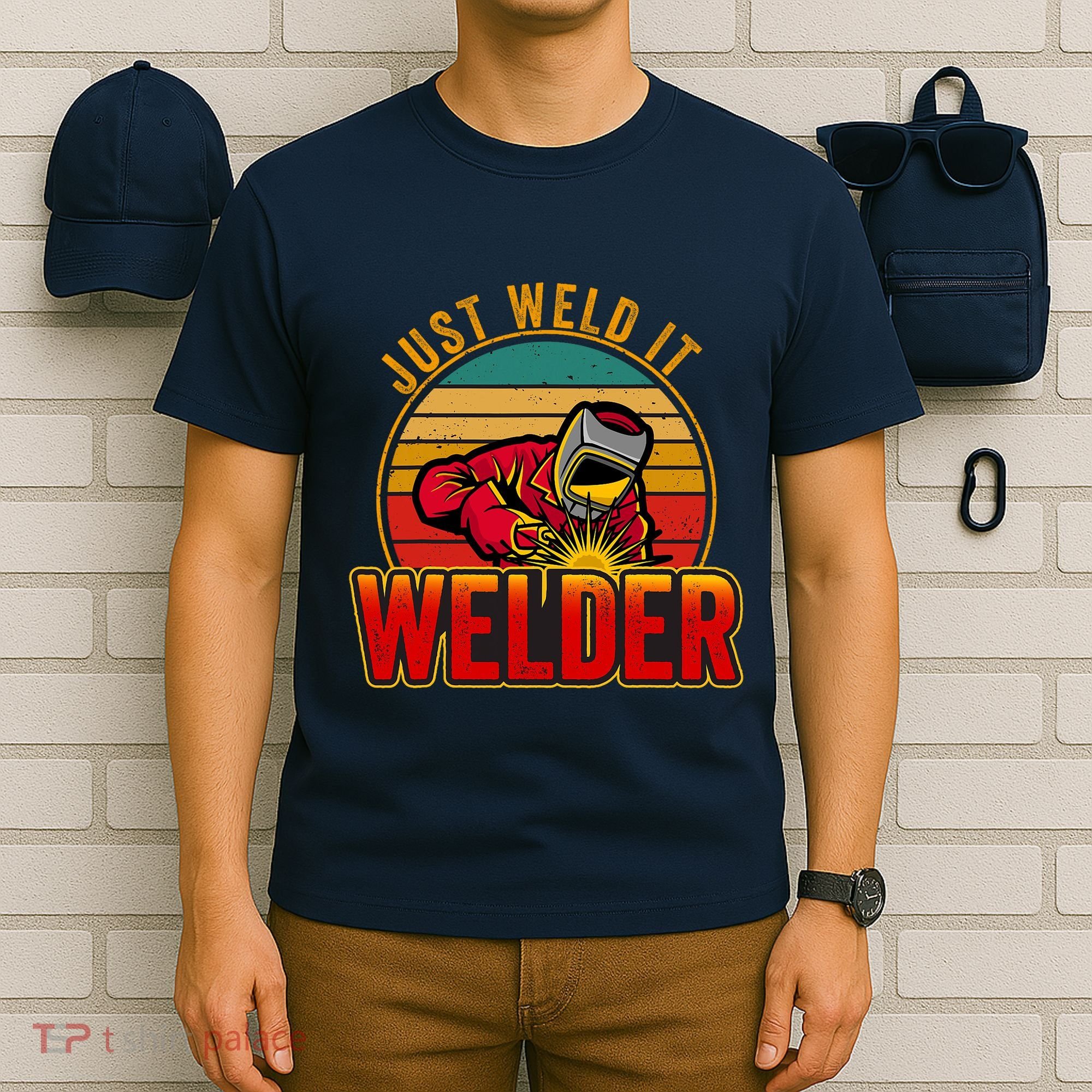 Just Weld It Funny Welder Welding Work Lover T-Shirt