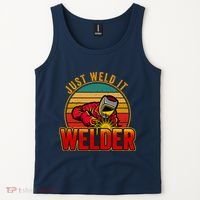 Just Weld It Funny Welder Welding Work Lover Tank Top thumb 2