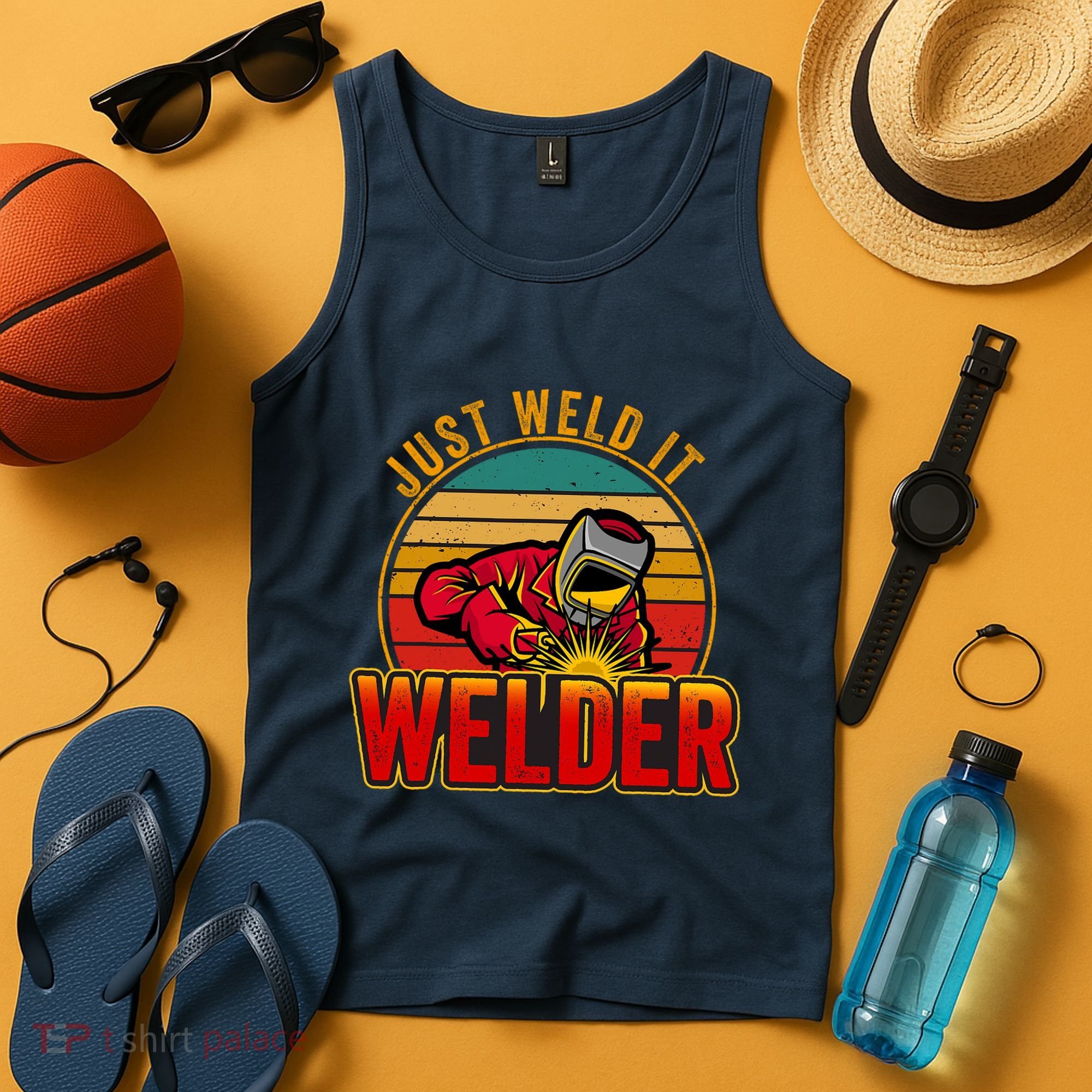 Just Weld It Funny Welder Welding Work Lover Tank Top