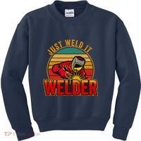 Just Weld It Funny Welder Welding Work Lover Kids Sweatshirt thumb 0
