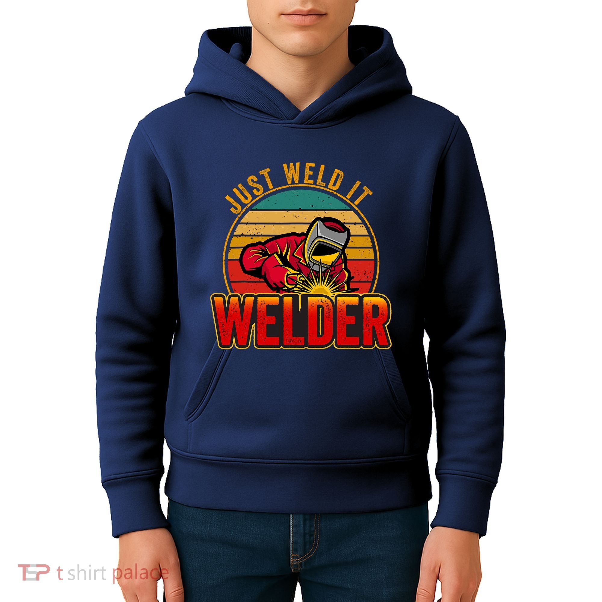 Just Weld It Funny Welder Welding Work Lover Kids Hoodie