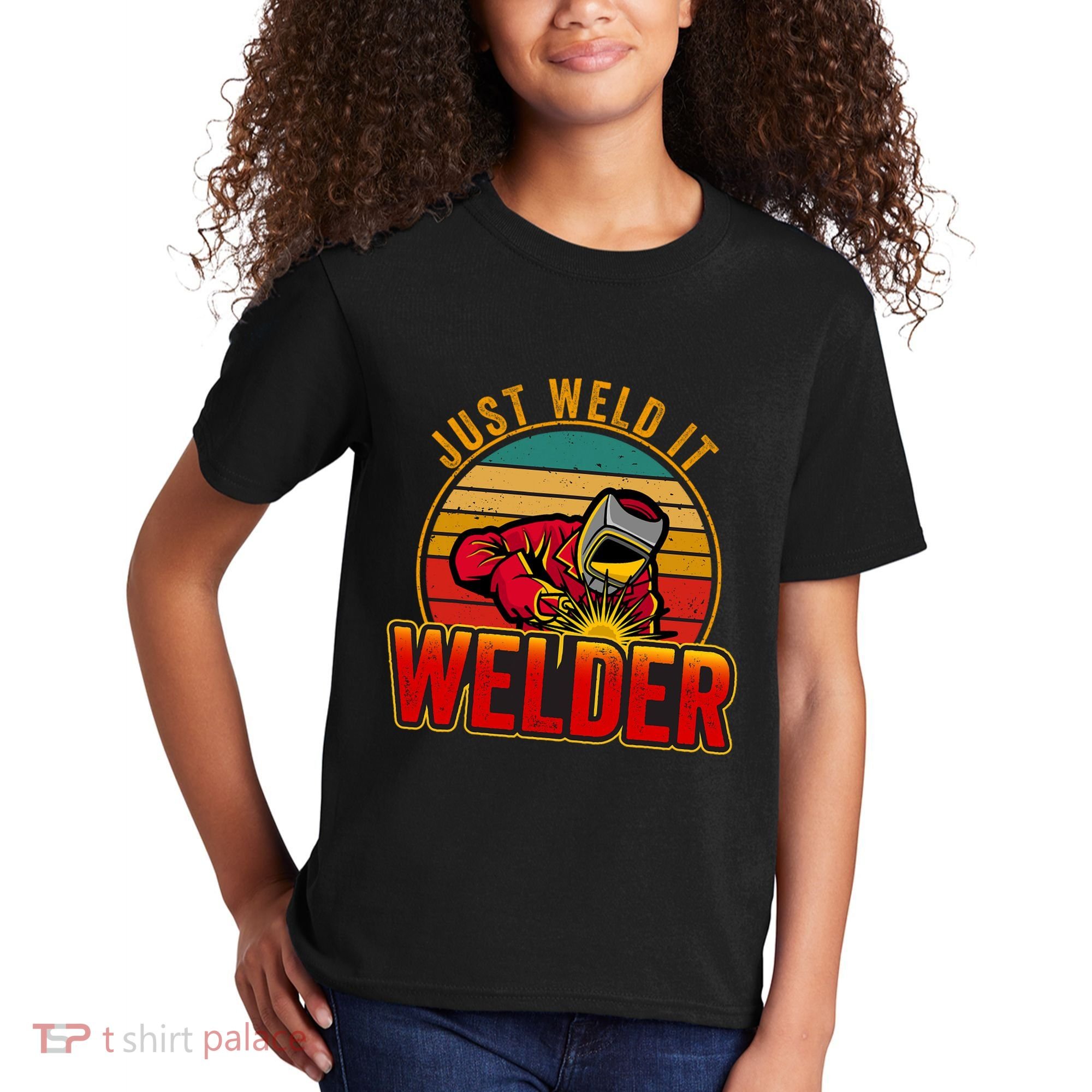 Just Weld It Funny Welder Welding Work Lover Kids T-Shirt
