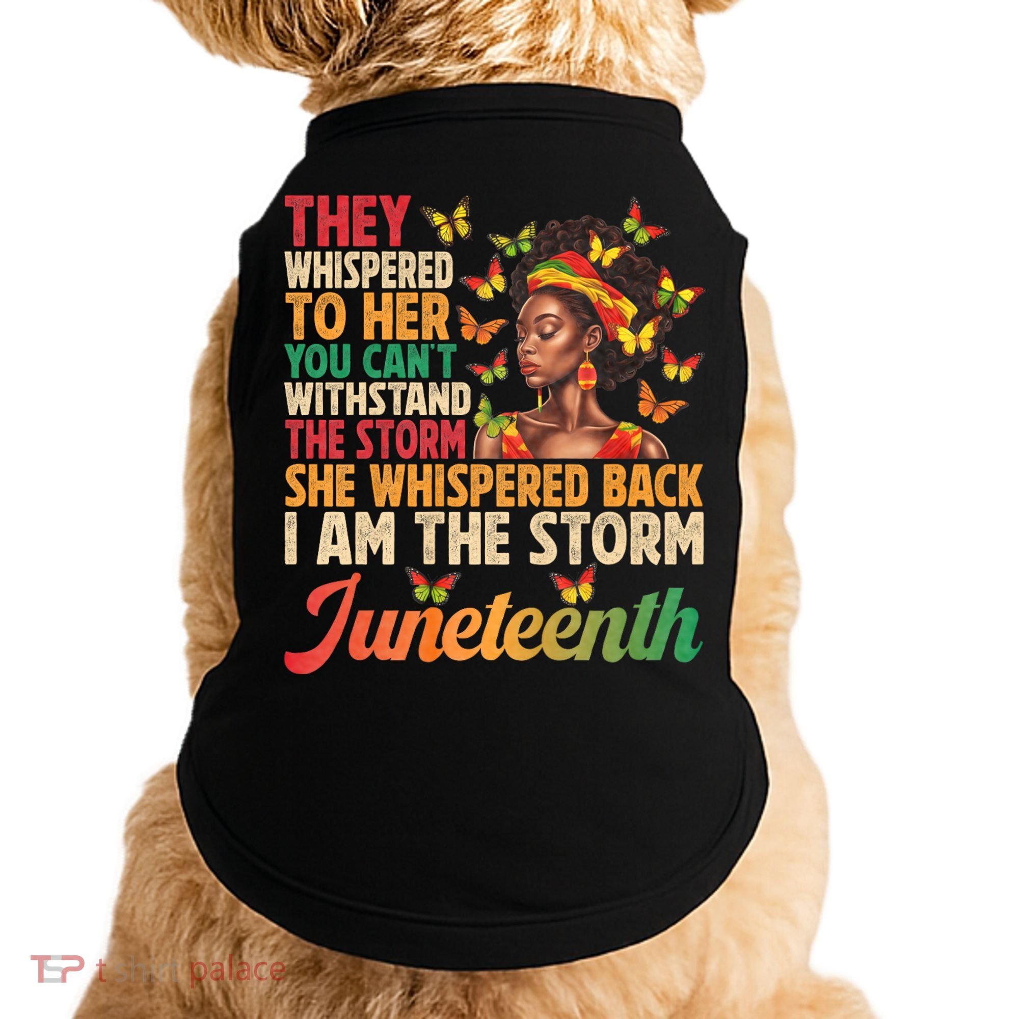 Juneteenth Women I Am The Storm Black Freedom 1865 Doggie Tank