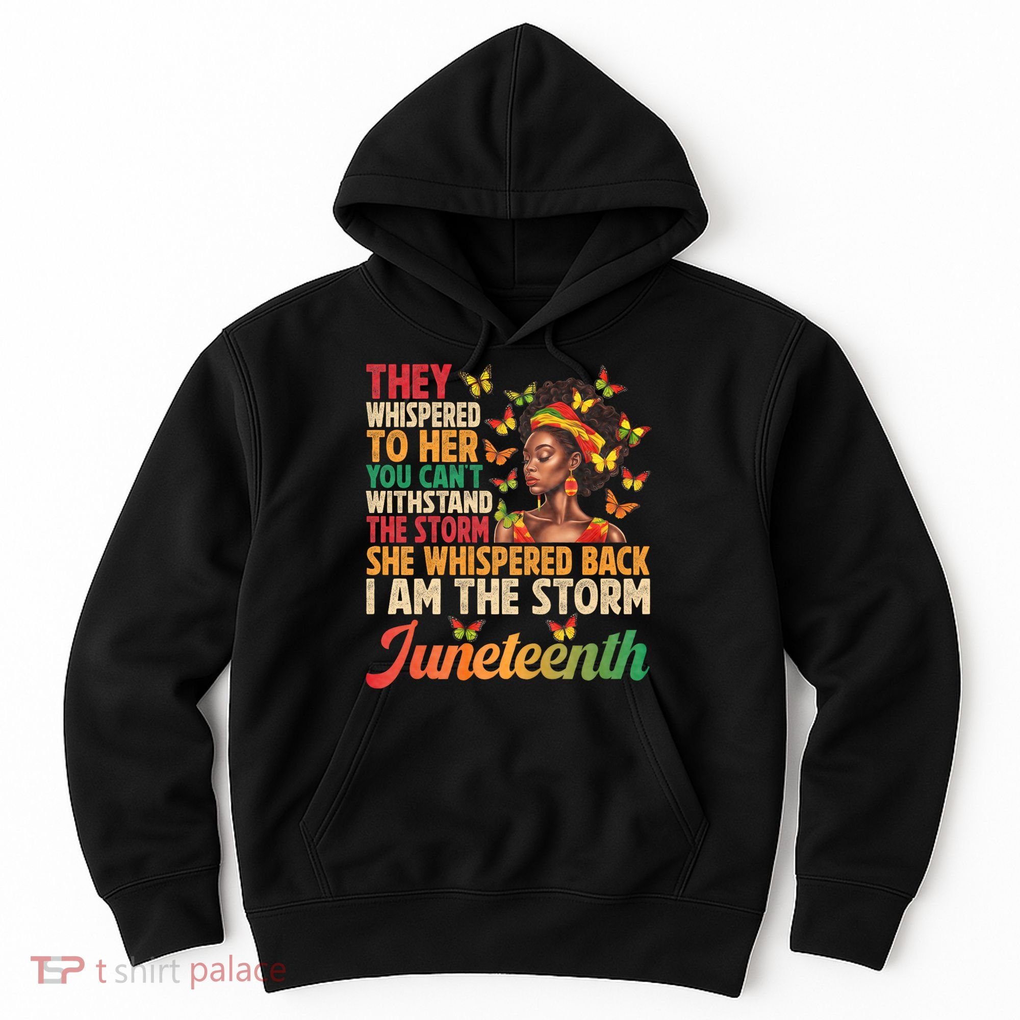 Juneteenth Women I Am The Storm Black Freedom 1865 Hoodie
