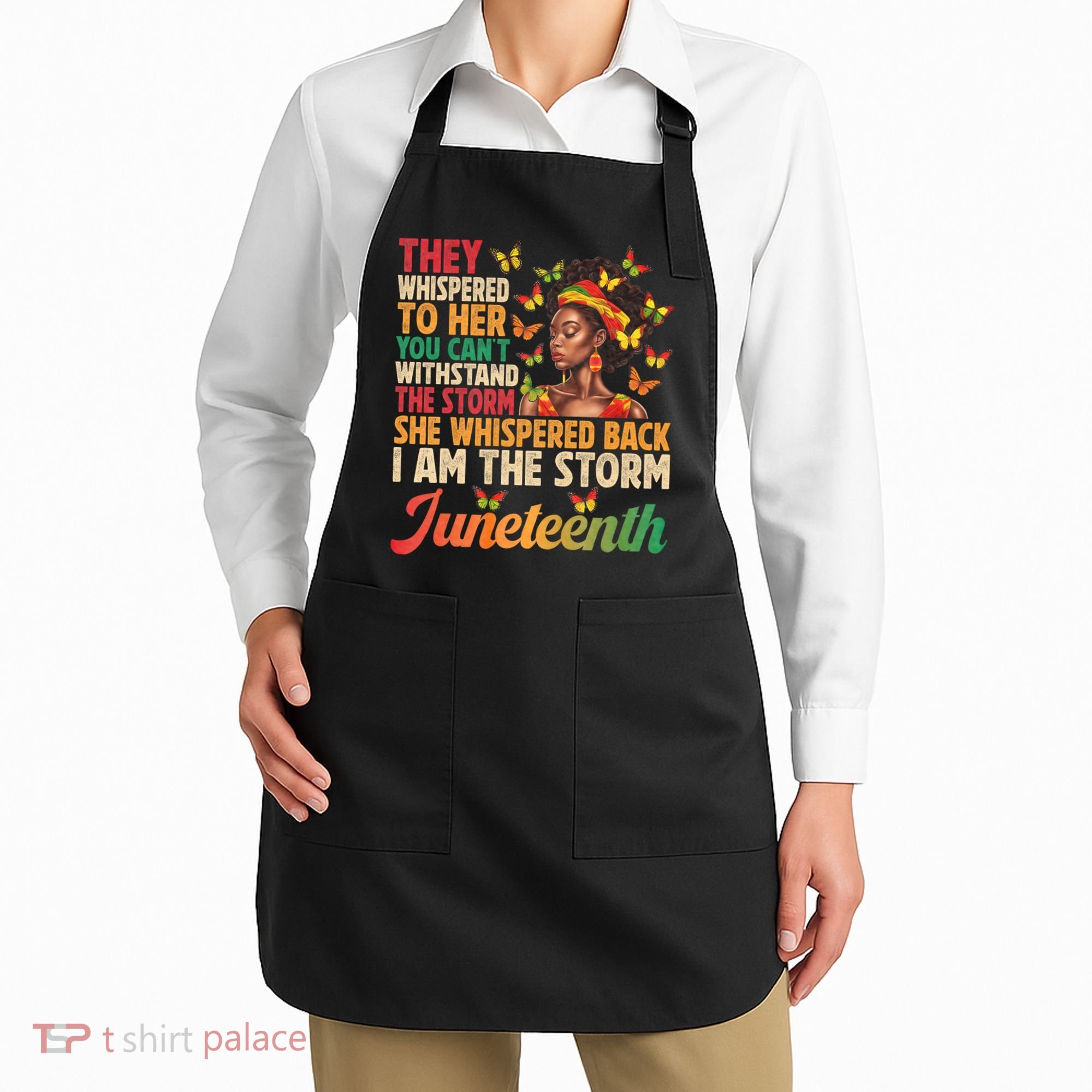 Juneteenth Women I Am The Storm Black Freedom 1865 Apron
