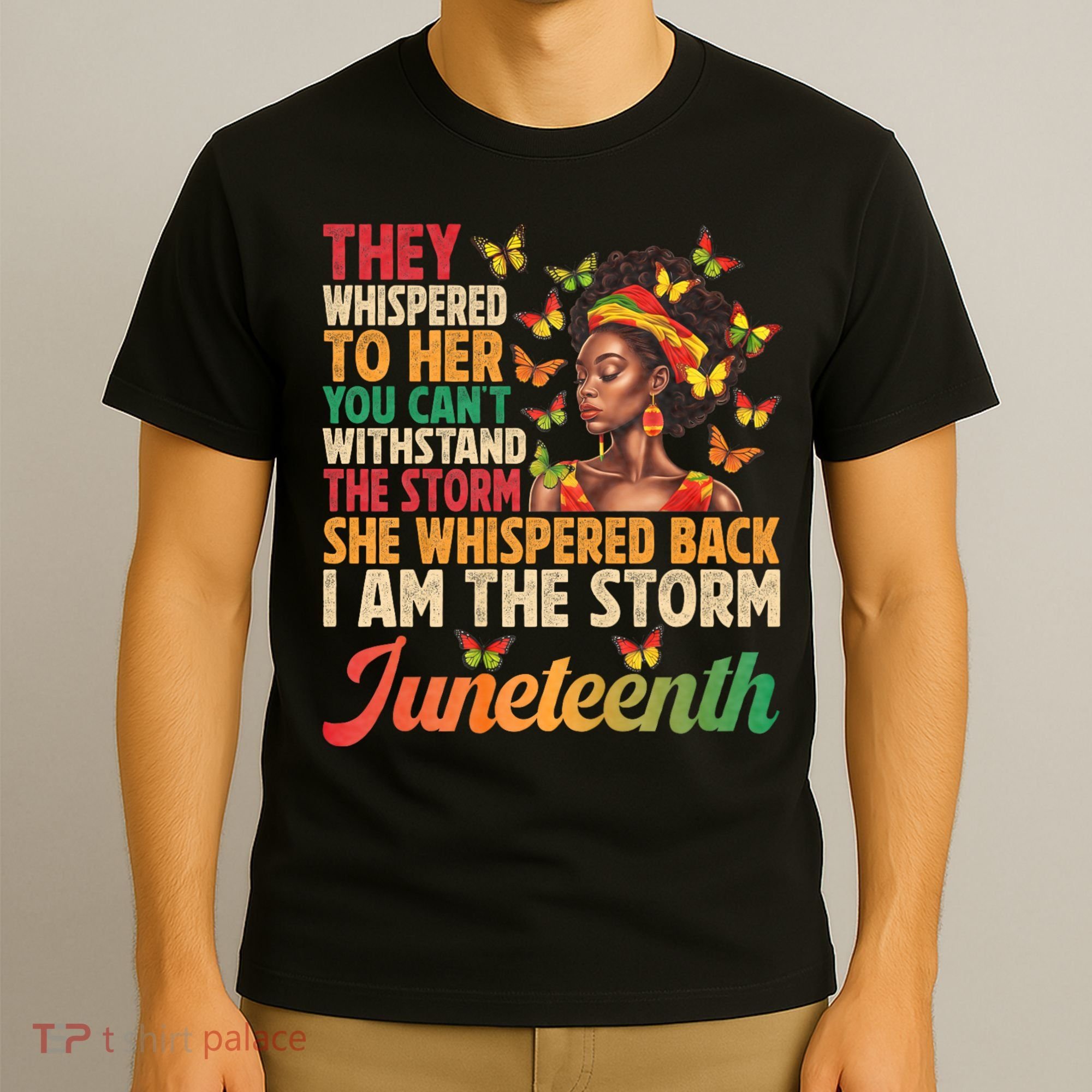 Juneteenth Women I Am The Storm Black Freedom 1865 T-Shirt