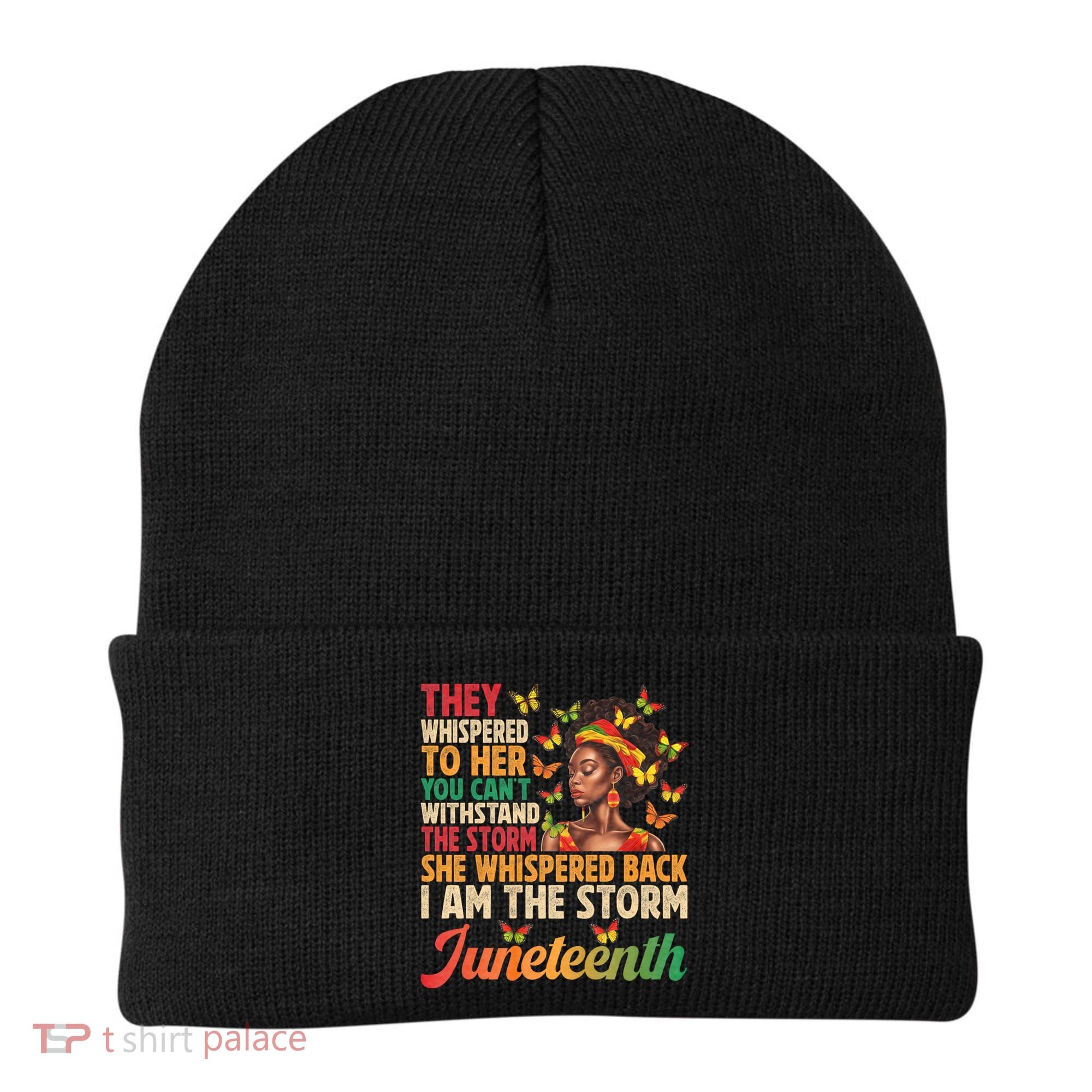 Juneteenth Women I Am The Storm Black Freedom 1865 Beanie