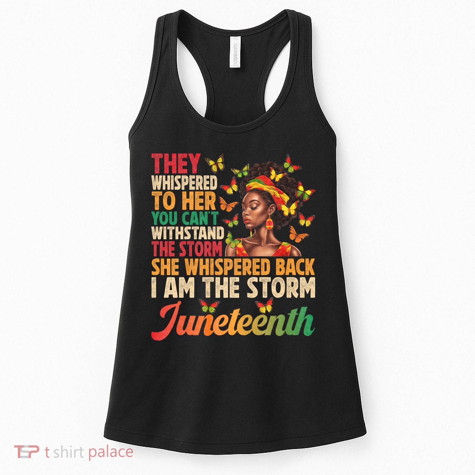 Juneteenth Women I Am The Storm Black Freedom 1865 Women's Tank Top