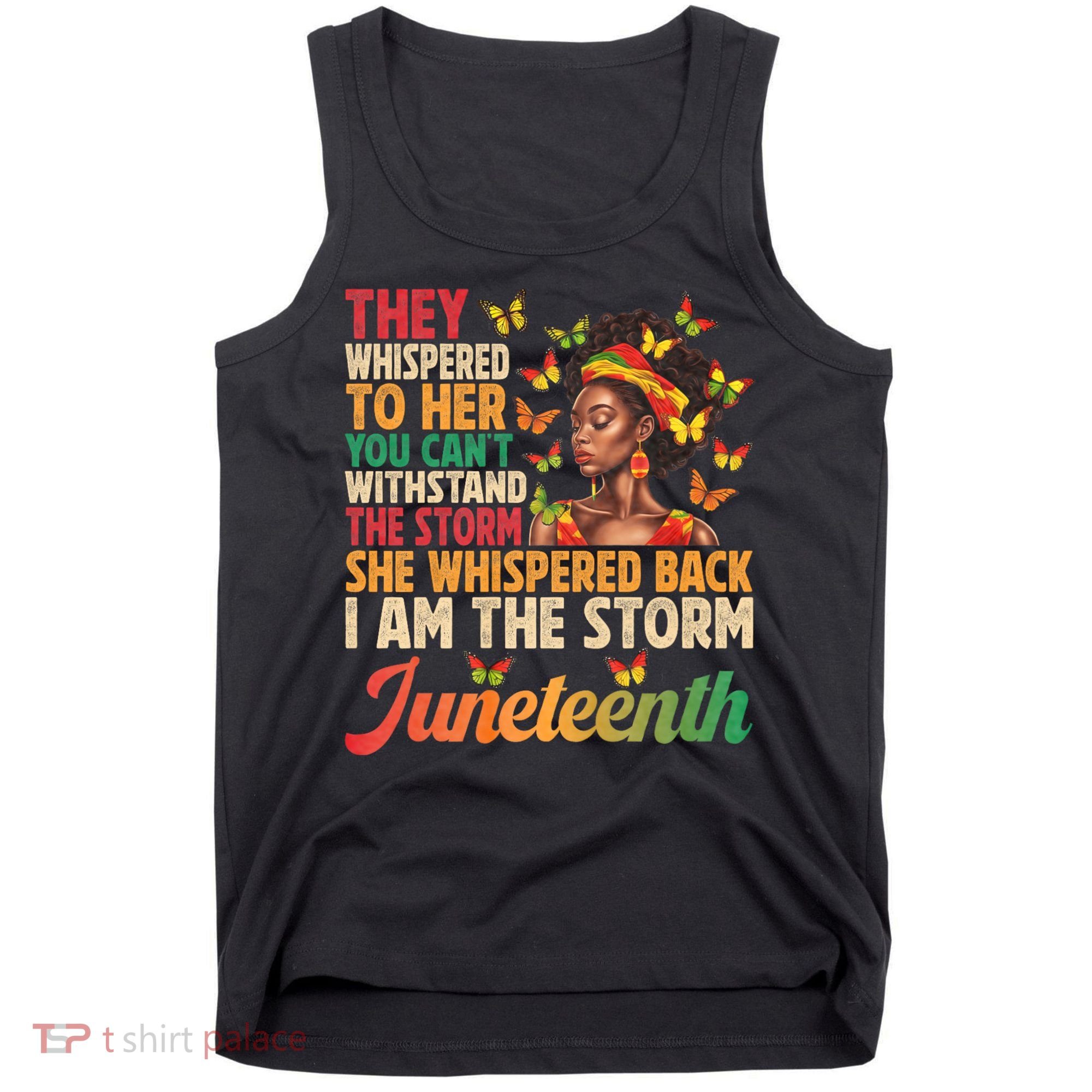 Juneteenth Women I Am The Storm Black Freedom 1865 Tank Top