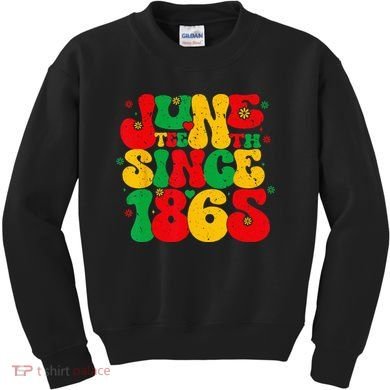 Juneteenth Wo Juneteenth African American Kids Sweatshirt