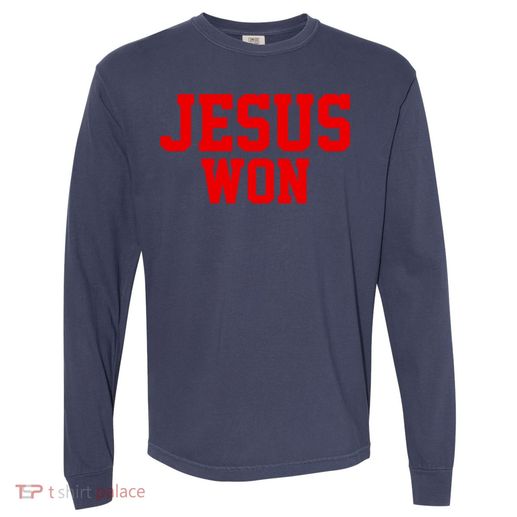 Jesus Won Front And Back Comfort Colors Heavyweight Long Sleeve T-Shirt