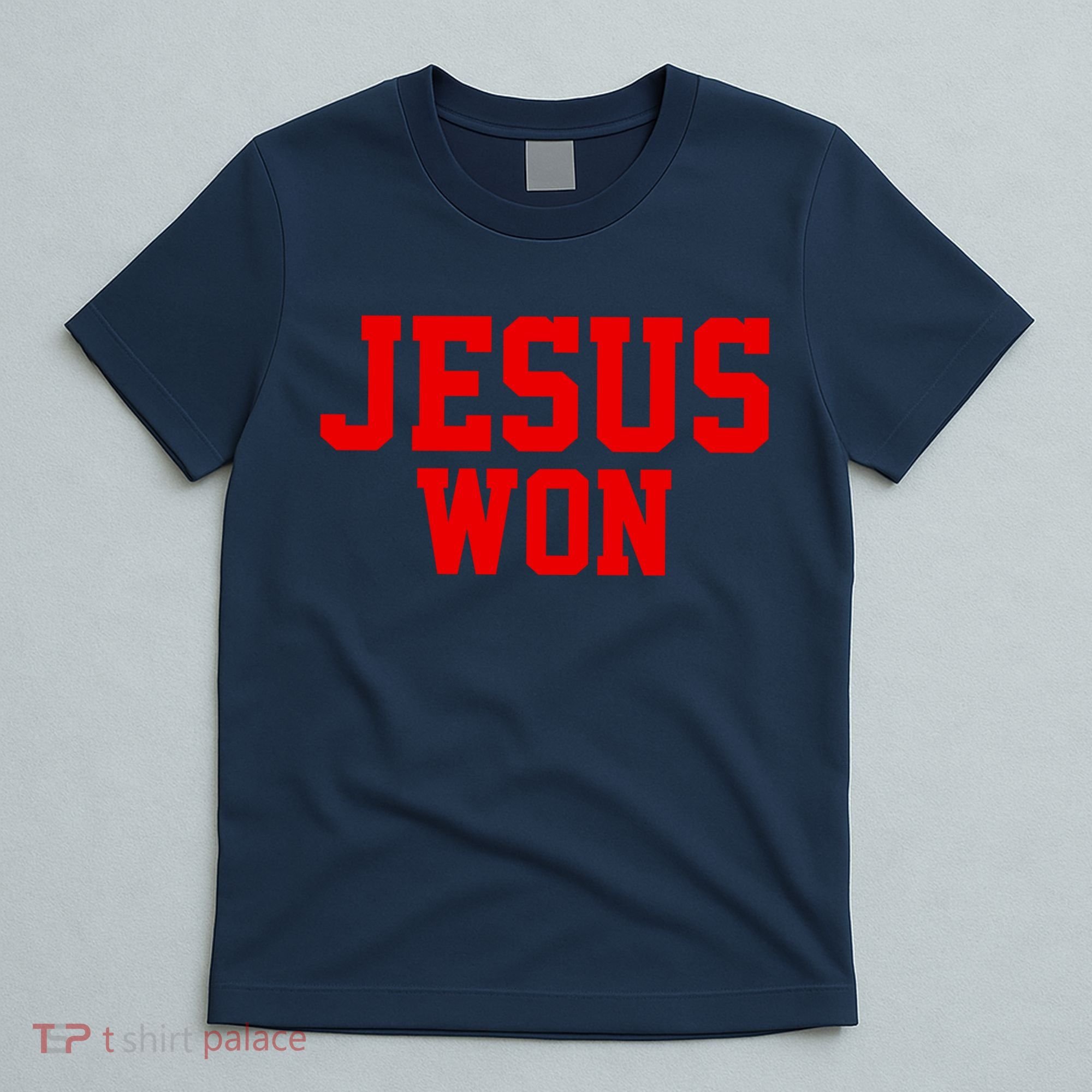 Jesus Won Front And Back T-Shirt