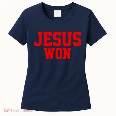 Jesus Won Front And Back Women's T-Shirt