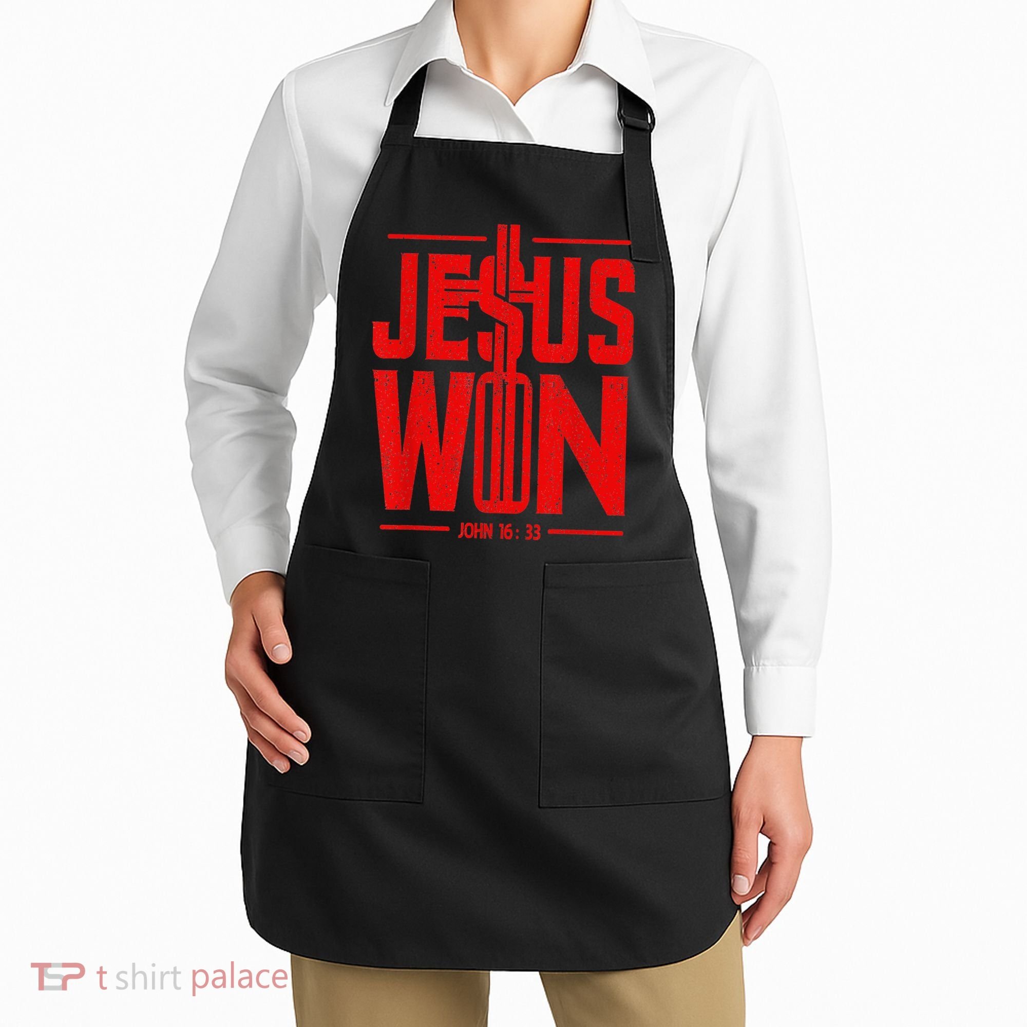 Jesus Won Just Here To Give God Glory John 16 33 Religious Apron
