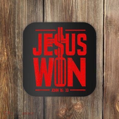 Jesus Won Just Here To Give God Glory John 16 33 Religious Coaster