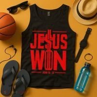 Jesus Won Just Here To Give God Glory John 16 33 Religious Tank Top thumb 4