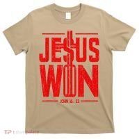 Jesus Won Just Here To Give God Glory John 16 33 Religious T-Shirt thumb 0