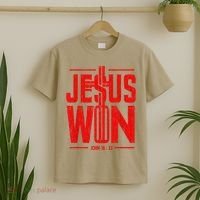 Jesus Won Just Here To Give God Glory John 16 33 Religious T-Shirt thumb 2