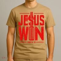 Jesus Won Just Here To Give God Glory John 16 33 Religious T-Shirt thumb 3
