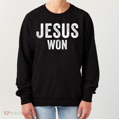 Jesus Won Women's Sweatshirt