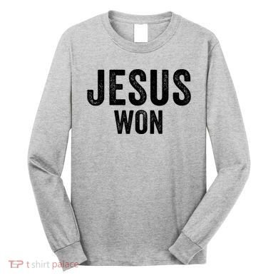Jesus Won Long Sleeve Shirt