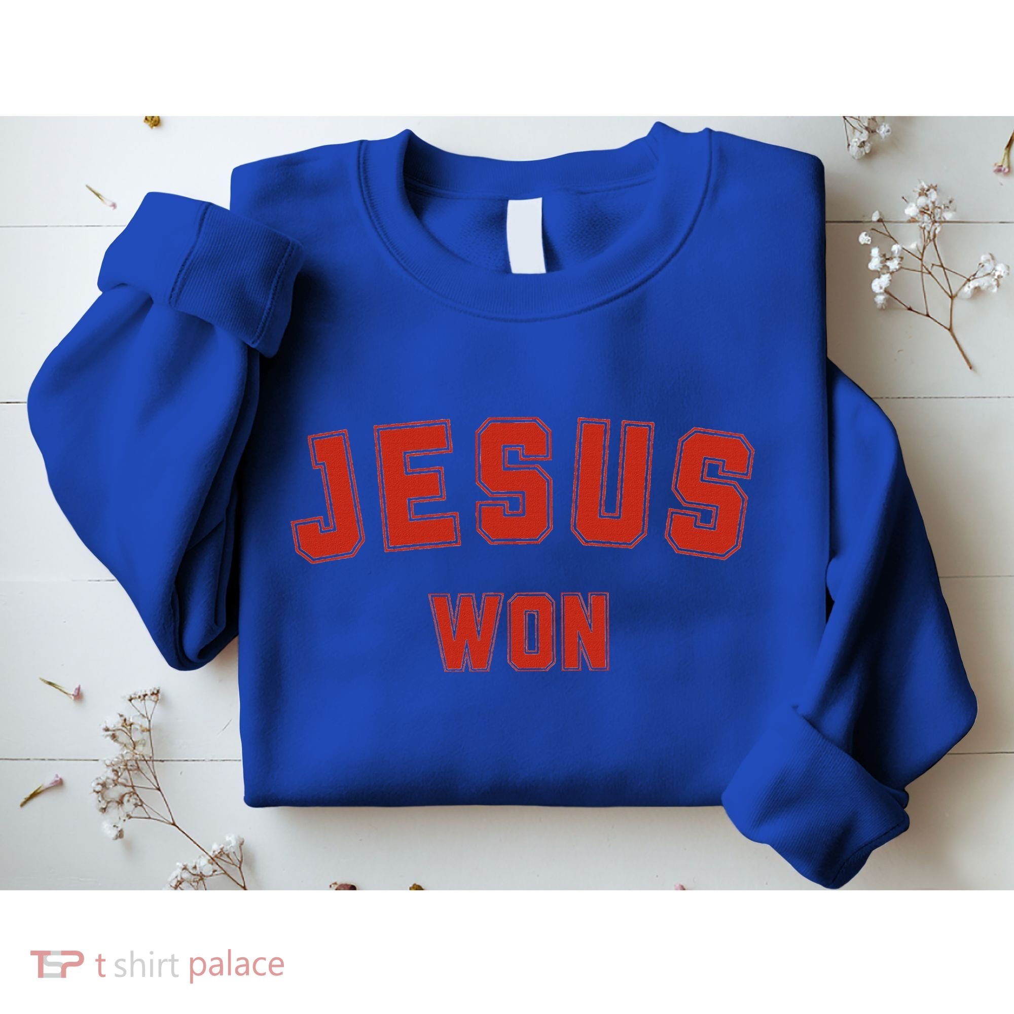 Jesus Won Sweatshirt