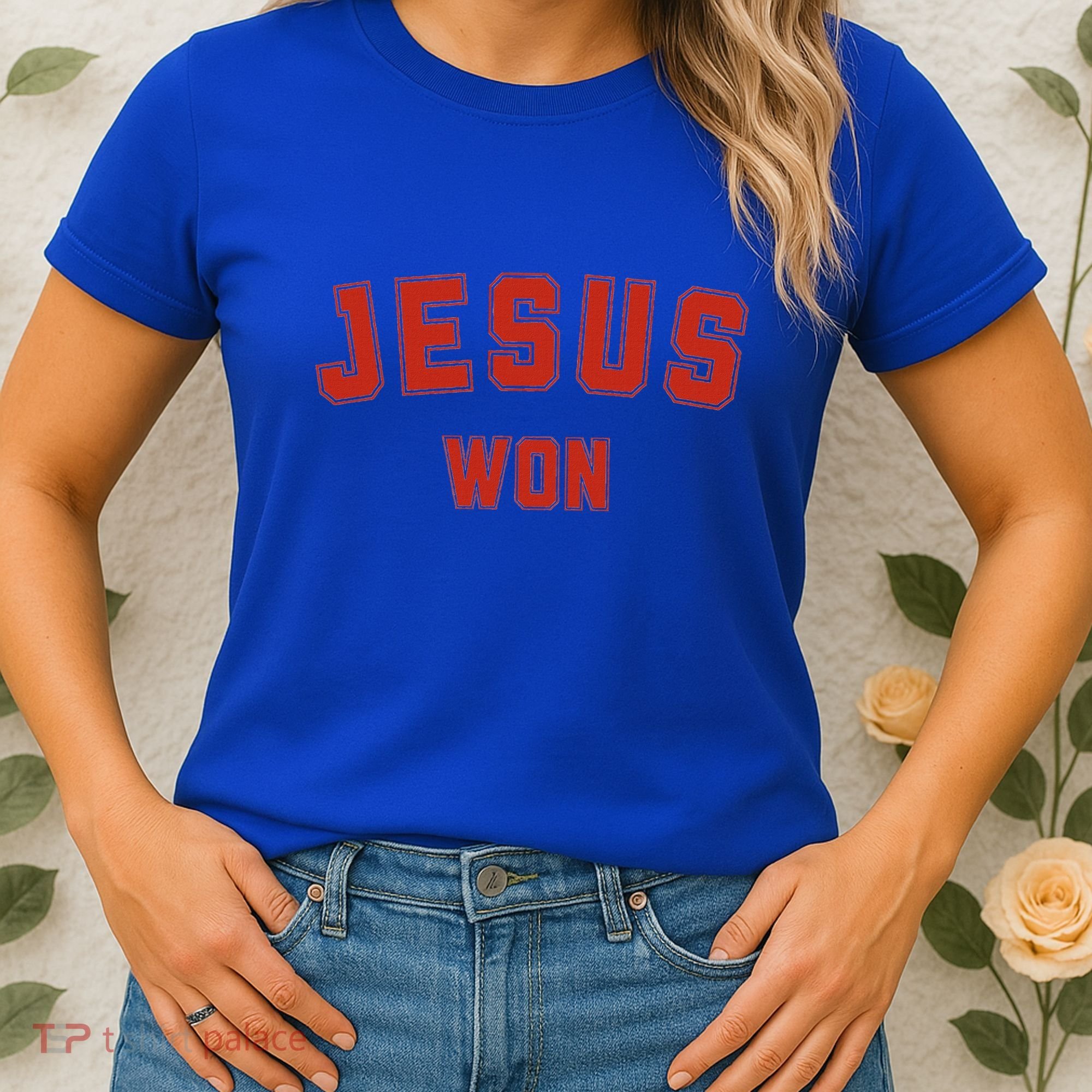 Jesus Won Women's T-Shirt