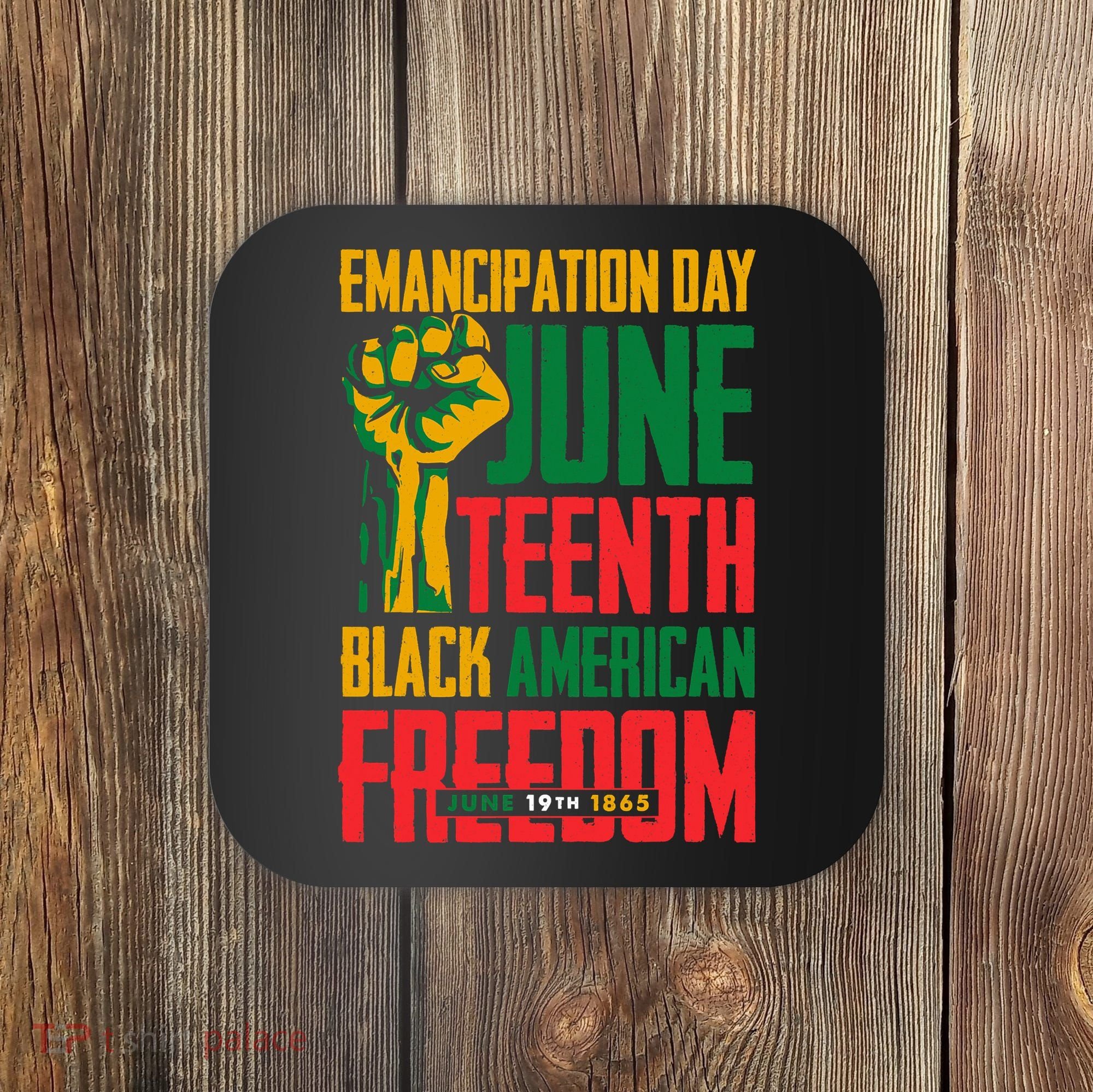 Juneteenth Women Juneteenth For Men Freedom Coaster