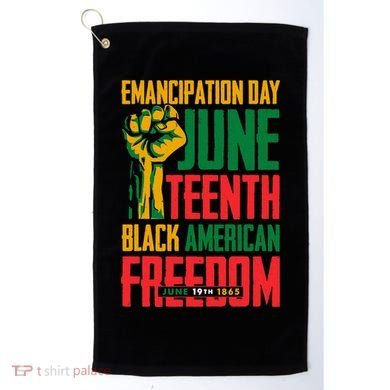 Juneteenth Women Juneteenth For Men Freedom Golf Towel