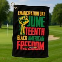 Juneteenth Women Juneteenth For Men Freedom Golf Towel thumb 1