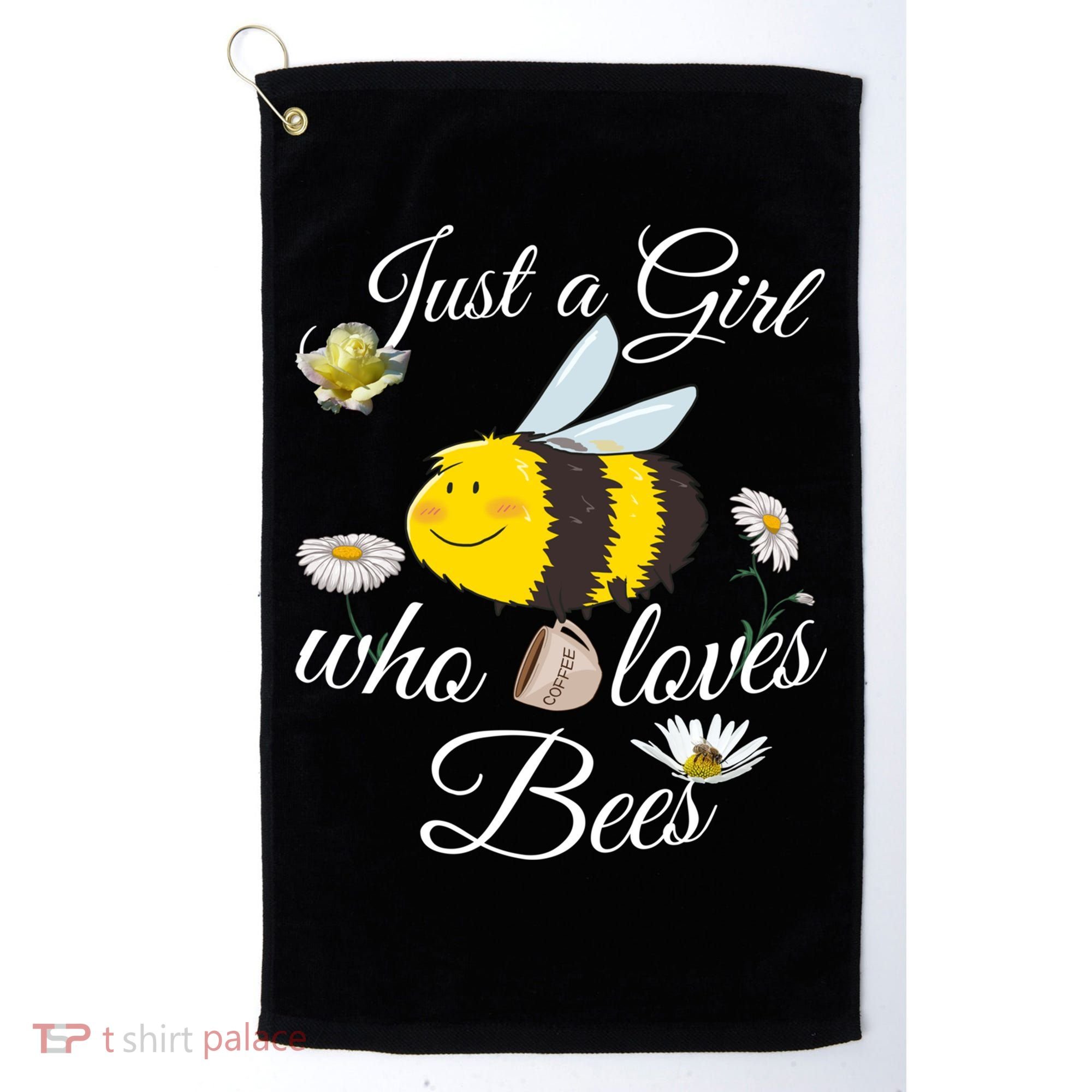 Just Who Loves Bees Cute Floral Honey Bee And Coffee Lover Cool Gift Golf Towel