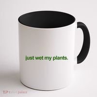 Just Wet My Pants Funny Gardening Coffee Mug thumb 1